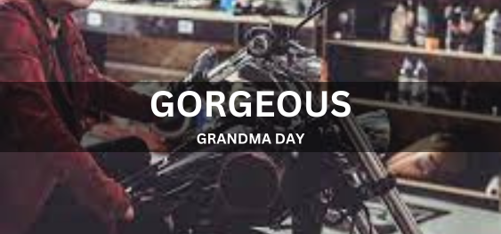 GORGEOUS GRANDMA DAY [भव्य दादी दिवस]